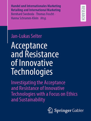 cover image of Acceptance and Resistance of Innovative Technologies
